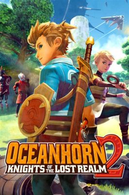 Oceanhorn 2: Knights of the Lost Realm – Przygoda RPG w otwartym świecie z klimatem Zelda!