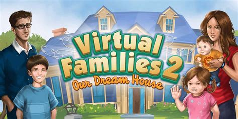 Virtual Families 2 -  Symulowanie życia rodzinnego z nutką magii!