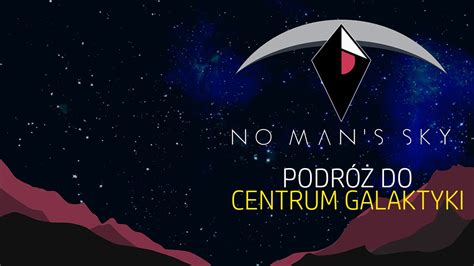  No Man's Sky - Przemierz nieskończone galaktyki i odkrywaj sekrety wszechświata!