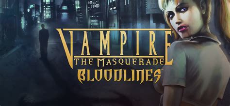 Vampire: The Masquerade – Bloodlines – Nocne potwory i ludzkie dilemma!