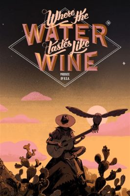  Where the Water Tastes Like Wine - Czy samotna podróż przez zrujnowany świat może być tak piękna?