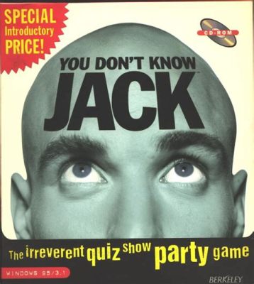  You Don't Know Jack: A Hilarious Party Game for When Trivia Gets Real